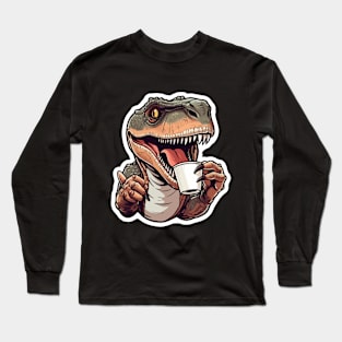 Tyrannosaurus Drinking Coffee Long Sleeve T-Shirt
